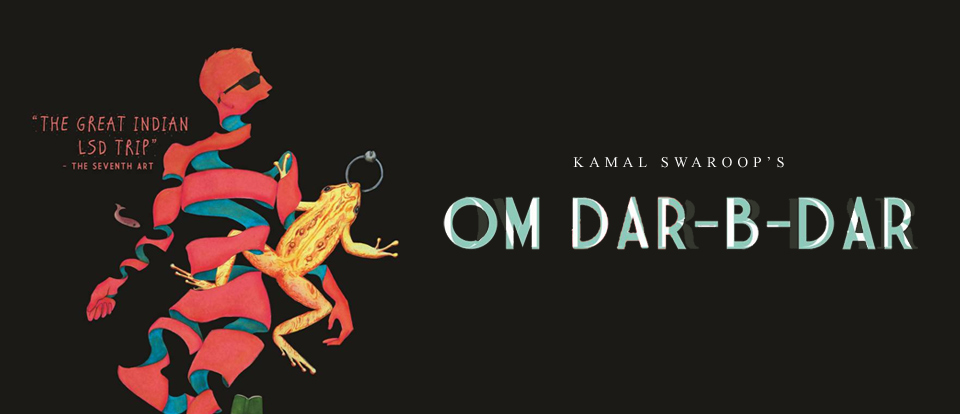 Om Dar – B – Dar (1988), the Indian post – modern hallucinogen!